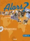 Alors ? niveau A2 du CECR : méthode de français fondée sur l'approche par compétences