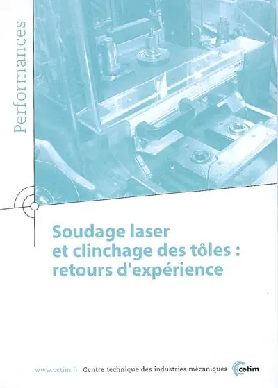 Soudage laser et clinchage des tôles : retours d'expérience