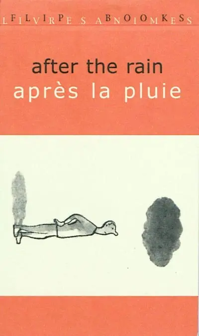 After the rain. Après la pluie
