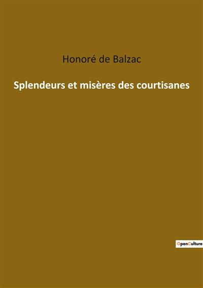 Splendeurs et misères des courtisanes