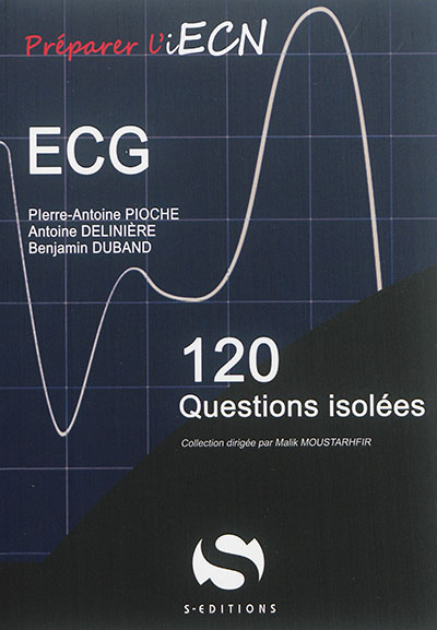 ECG : 120 questions isolées
