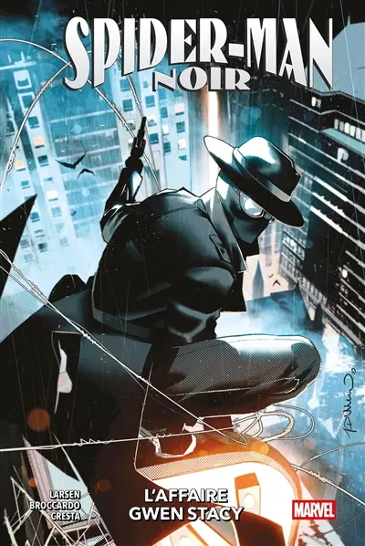 Spider-Man : noir. Vol. 1. L'affaire Gwen Stacy