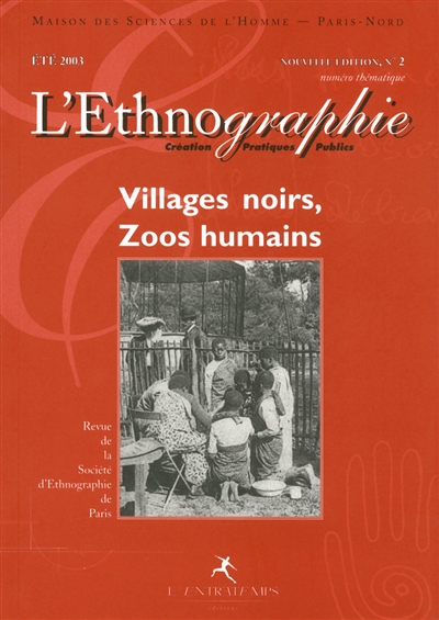Ethnographie (L'), n° 2. Villages noirs, zoos humains