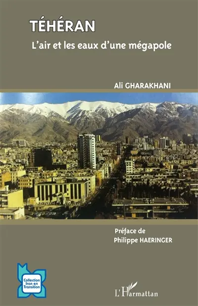 Téhéran : l'air et les eaux d'une mégapole