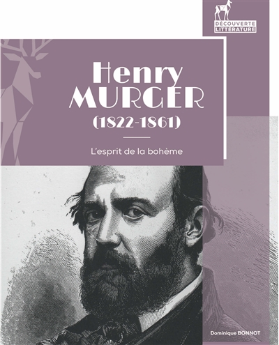 Henry Murger (1822-1861) : l'esprit de la bohème