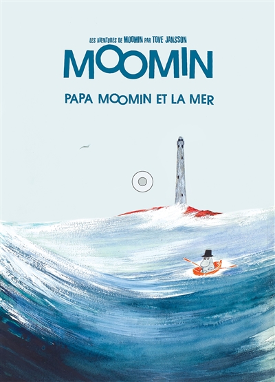 Les aventures de Moomin. Papa Moomin et la mer