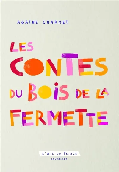 Les contes du Bois de la fermette