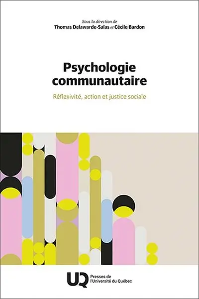 Psychologie communautaire : Réflexivité, action et justice sociale
