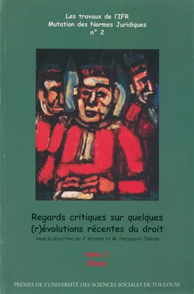 Regards critiques sur quelques (r)évolutions récentes du droit