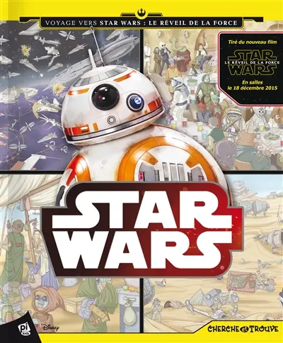 Star Wars : voyage vers Star Wars : le réveil de la force