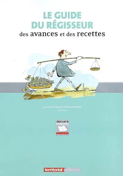Le guide du régisseur des avances et des recettes