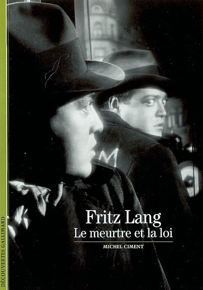 Fritz Lang : le meurtre et la loi