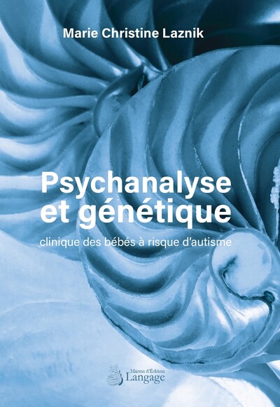Psychanalyse et génétique :...