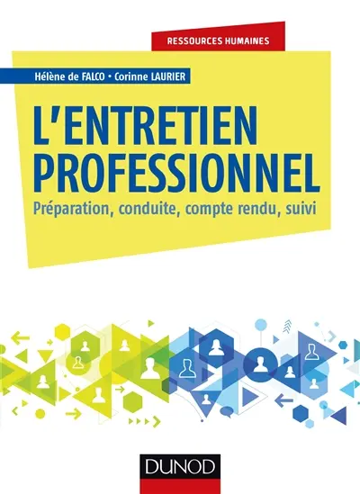 L'entretien professionnel : préparation, conduite, compte rendu, suivi