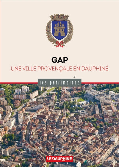 Gap : une ville provençale en Dauphiné
