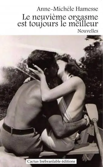 Le neuvième orgasme est toujours le meilleur