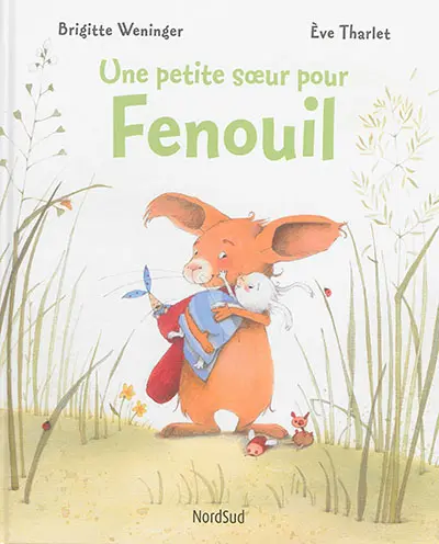 Une petite soeur pour Fenouil