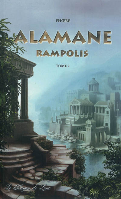 Les chroniques drukhses. Vol. 2. Alamane : Rampolis