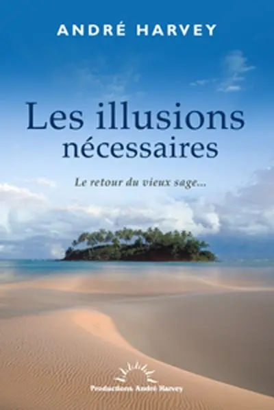 Les illusions nécessaires : le retour du vieux sage...