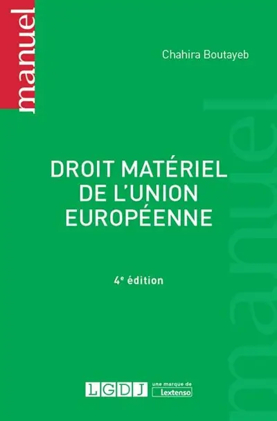 Droit matériel de l'Union européenne : libertés de mouvement, espace de concurrence et secteur public