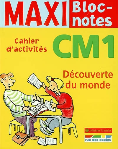 Découverte du monde CM1 : cahier d'activités