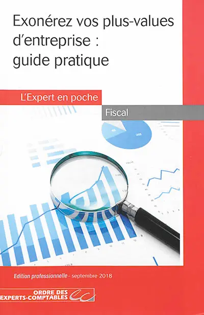 Exonérez vos plus-values d'entreprise : guide pratique