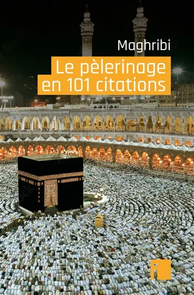 Le pèlerinage en 101 citations