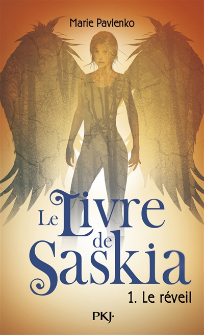 Le livre de Saskia. Vol. 1. Le réveil