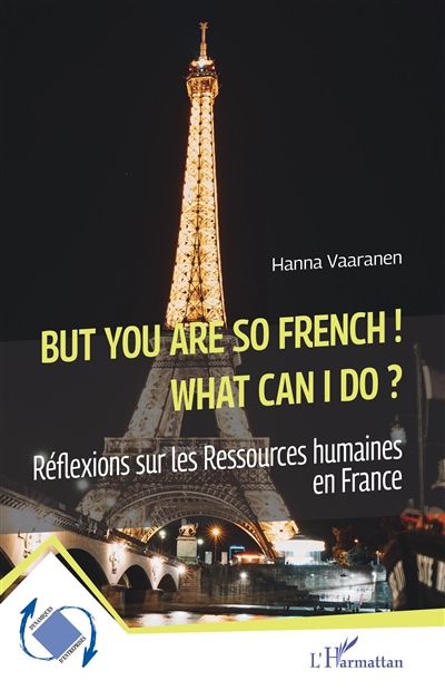 But you are so French !...