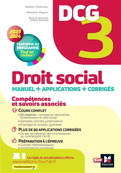 DCG 3, droit social : manuel + applications + corrigés : 2023-2024, conforme au programme