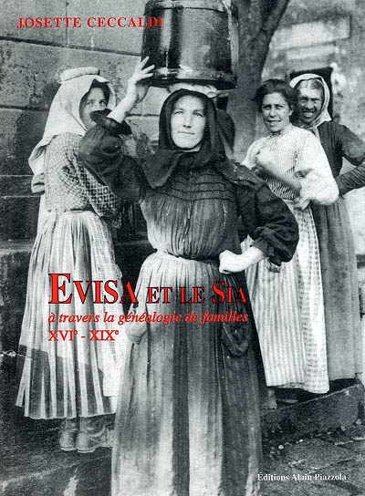 Evisa et le Sia à travers la généalogie de familles : XVIe-XIXe siècle
