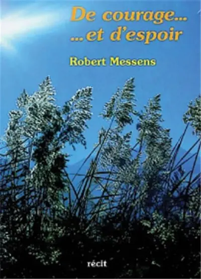 De courage... et d'espoir