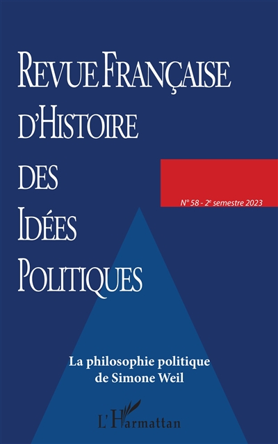 Revue française d'histoire des idées politiques, n° 58. La philosophie politique de Simone Weil
