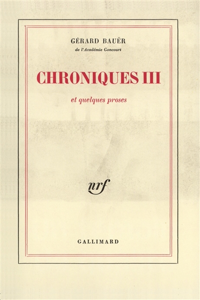 Chroniques. Vol. 3. 1965-1967 et quelques proses