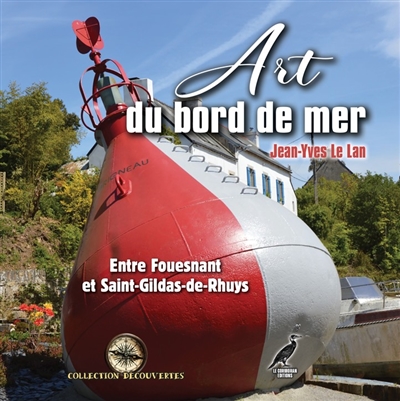 Art du bord de mer : entre Fouesnant et Saint-Gildas-de-Rhuys