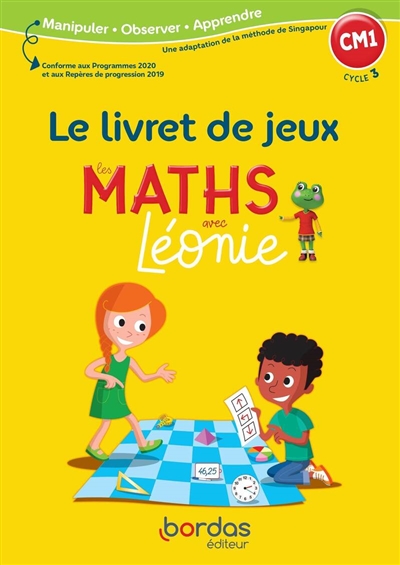 Les maths avec Léonie CM1, cycle 3 : le livret de jeux : conforme aux programmes 2020 et aux repères de progression 2019