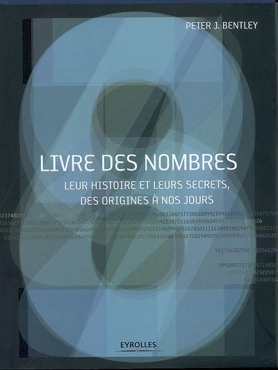 Livre des nombres : leur histoire et leurs secrets, des origines à nos jours