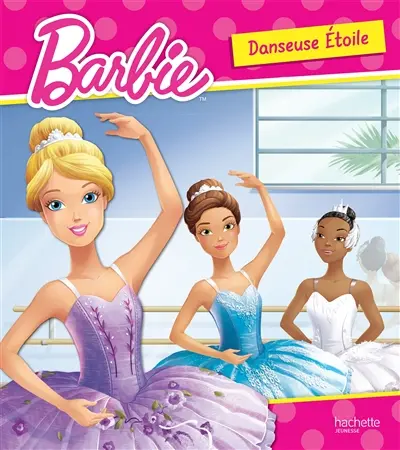 Barbie. Danseuse étoile