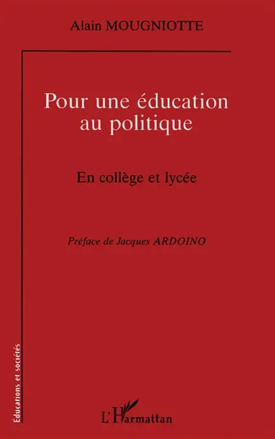 Pour une éducation au politique : en collège et lycée