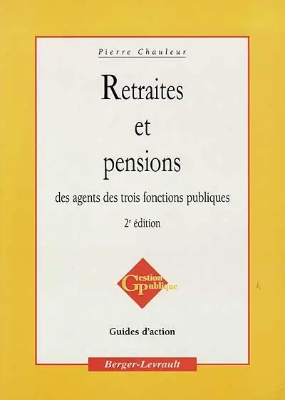 Retraites et pensions des agents des trois fonctions publiques