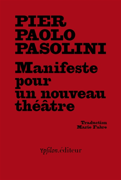 Manifeste pour un nouveau théâtre. Manifesto per un nuovo teatro