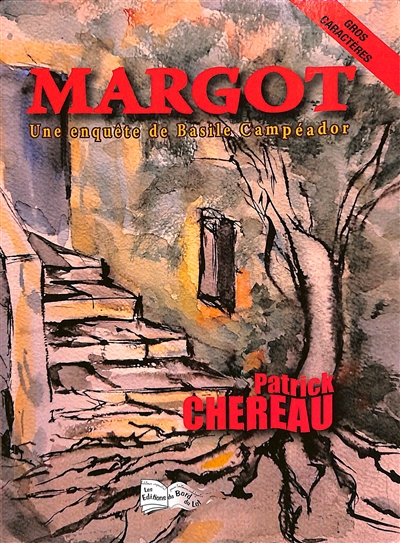 Margot : une enquête de Basile Campéador