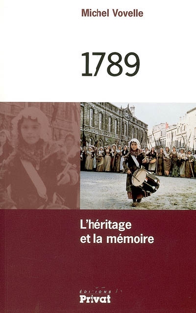 1789 : l'héritage et la mémoire
