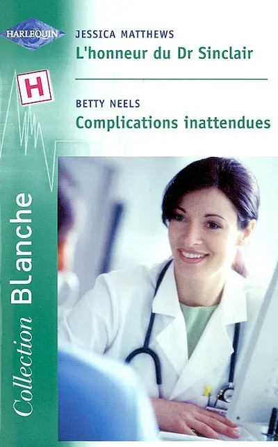 L'honneur du Dr Sinclair. Complications inattendues