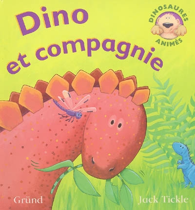 Dino et compagnie : dinosaures animés