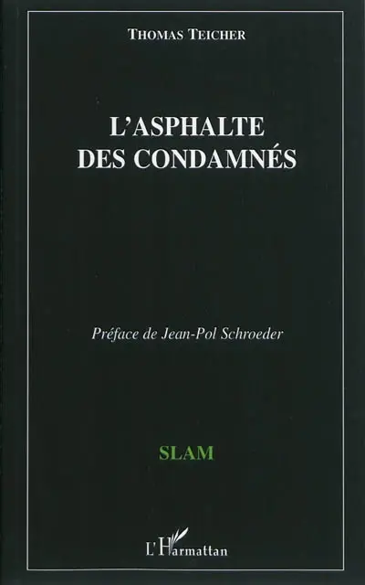 L'asphalte des condamnés