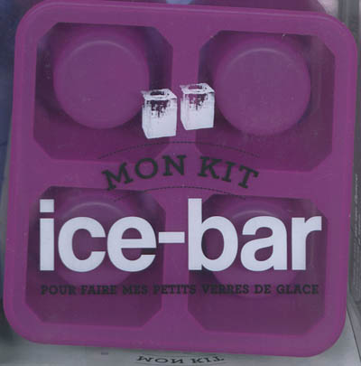 Mon kit ice-bar : pour faire mes petits verres de glace