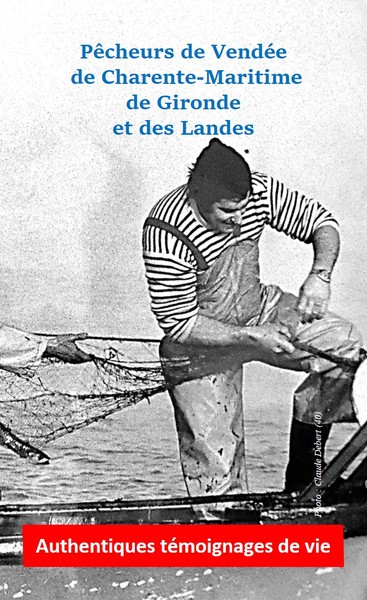 Pêcheurs de Vendée, de Charente-Maritime, de Gironde et des Landes