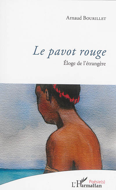 Le pavot rouge : éloge de l'étrangère