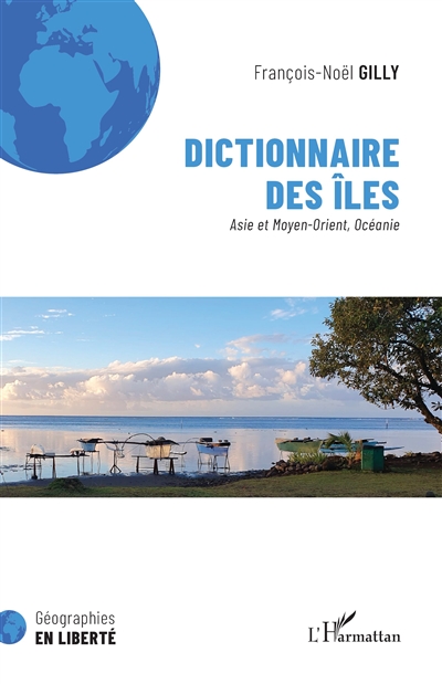 Dictionnaire des îles. Asie et Moyen-Orient, Océanie